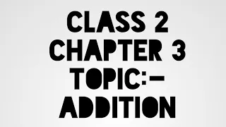 ADDITION|Chapter 3|Class 2nd Maths|Geeta Maheshwari