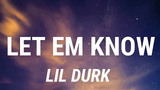 Lil Durk - Let Em Know (Lyrics)