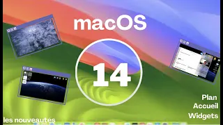 macOS 14 ./ macOS Sonoma est disponible pour tous ! Quelles sont les nouveautés sur mac?