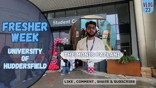 Fresher Week || University of Huddersfield || #huddersfield #internationalstudents #themonisfazlani