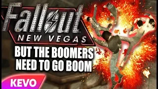Fallout New Vegas but the boomers need to go boom