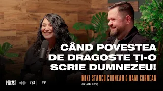 Când povestea de dragoste ți-o scrie Dumnezeu! I Podcast I Miki Stancu Cornean & Dani Cornean