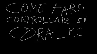 Come farsi fare un CONTROLLO HACK su CORALMC!