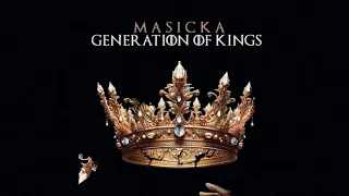 Masicka - Generation Of Kings (Full Album)