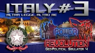 Italy #3 " Altra Legge , Altro Re " | Geopolitical Simulator: Power & Revolution HD ITA