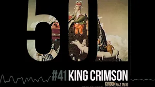 King Crimson - Groon (Alt Take) [50th Anniversary | Sailors Tales Boxed Set 2017]