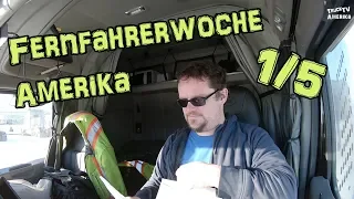 Fernfahrerwoche Amerika 1/5 - mit dem Truck in USA und Kanada