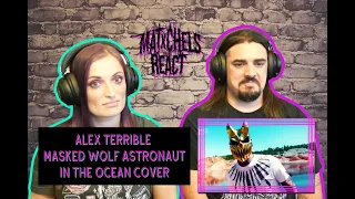 Alex Terrible - Masked Wolf Astronaut In The Ocean Cover (React/Review)