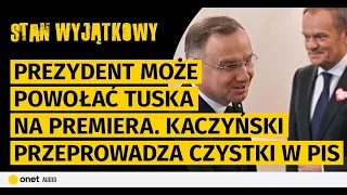 Prezydent może powołać Tuska na premiera. Kaczyński przeprowadza czystki w PiS. Buzuje na lewicy