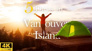 How to Spend 5 Days in VANCOUVER ISLAND | Hidden Gems and Must-See Attractions