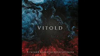 MetalRus.ru (Progressive Death Metal). VITOLD — «A Ruined Universe Never Attracts» (2020)