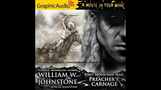 First Mountain Man 27: Preacher's Carnage by William W. Johnstone (GraphicAudio Sample)