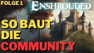 So BAUT die COMMUNITY! - Enshrouded - Folge 1