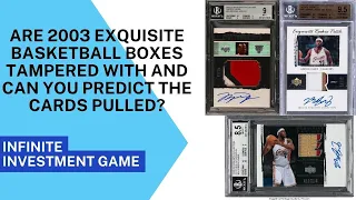 Are 2003 Exquisite Basketball Boxes Tampered With and Can you Predict the Cards Pulled?