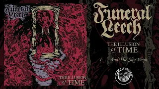 Funeral Leech - “The Illusion of Time” (Full Album)