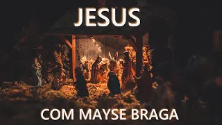Jesus - Mayse Braga