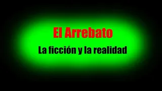 (EL ARREBATO - La ficción y la realidad)  SER.