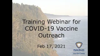 Lincoln County Public Health   COVID 19 Vaccine Outreach Training Video