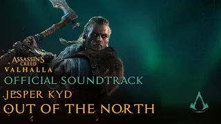 Assassin's Creed Valhalla (OST) - Out Of The North | Official Soundtrack Main Theme - Jesper Kyd