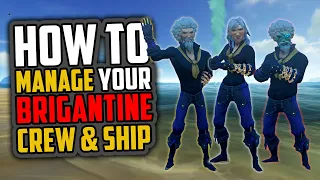 Sea of Thieves: How to Brigantine [Crew Management]