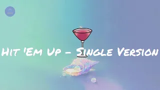 2Pac - Hit 'Em Up - Single Version (Lyric Video)