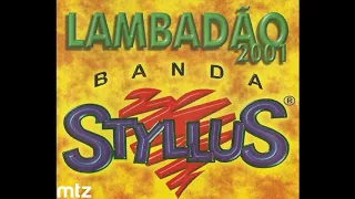 LAMBADÃO 2001 - BANDA STYLLUS