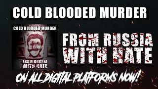 Cold Blooded Murder - From Russia With Hate (Single, 2023)