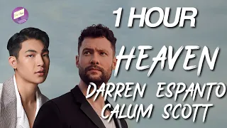 Calum Scott, ft. Darren Espanto - HEAVEN 1 Hour Loop // HEAVEN by Calum Scott, ft. Darren Espanto