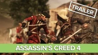 Assassin's Creed 4 Gameplay Trailer - Assassin's Creed IV: Black Flag