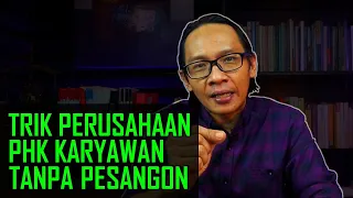 Trik Perusahaan Melakukan PHK Karyawan Tanpa Pesangon...