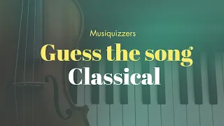 Guess that song - Classical Music