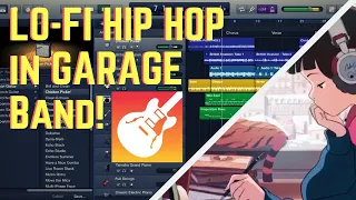 How To Make Lofi Hip Hop Music | Garageband Tutorial (Mac OSx)