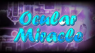 [FULL DETAIL] Ocular Miracle 100% by Davphla and more (Extreme Demon) | Geometry Dash
