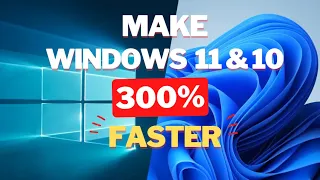 Making Windows 11 & 10 Runs 300% faster