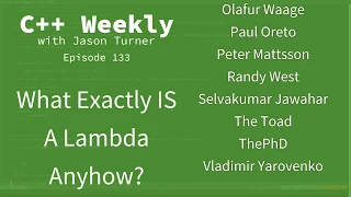 C++ Weekly - Ep 133 - What Exactly IS A Lambda Anyhow?