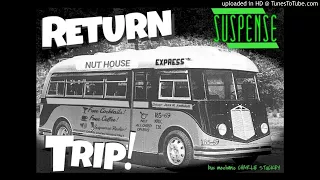 Psychopath on board! "Return Trip" • Best Surprise Ending SUSPENSE Radio Episode • [remastered]