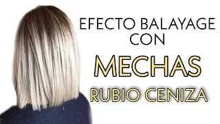 BALAYAGE con técnica de MECHAS ruibio CENIZA