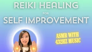 Self Improvement Reiki & Personal Development 432 Hz Frequency Healing by Reiki Master Carlie