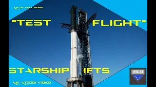 Test Flight, Starships IFTs