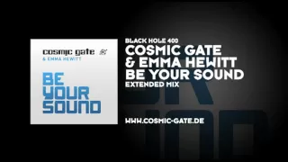 Cosmic Gate & Emma Hewitt -  Be Your Sound (Extended Version)