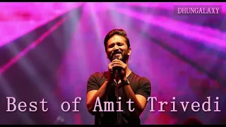 Best of Amit Trivedi | Non-stop Superhit Songs | 2023