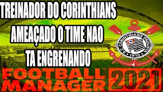 FOOTBALL MANAGER 2021! CORINTHIANS o rei dos empates como reverte essa situação?