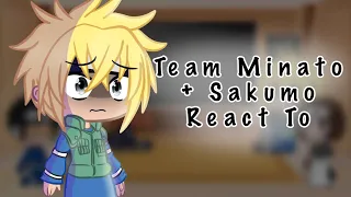 Team Minato + Sakumo react to .....|Part 1| [Naruto] ||Original?||