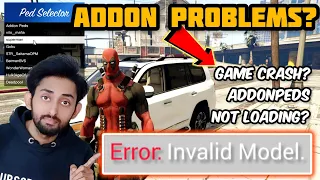 [SOLUTION] GAME CRASH AFTER ADDONPEDS | ERROR: INVALID MODEL | ADDONS NOT WORKING |  GTA 5 Mods