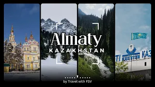 Explore  ALMATY | Kazakhstan I My First Impression of Almaty I FSV Travels