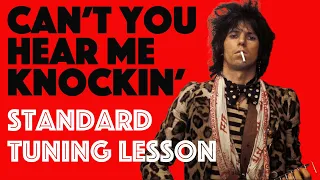 CAN'T YOU HEAR ME KNOCKIN' | How To Play In STANDARD Tuning + Playthrough | Rolling Stones Lesson