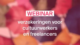 Webinar: verzekeringen voor individuele cultuurwerkers en freelancers (replay 26/1/2021)