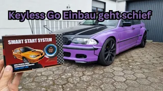 KEYLESS GO EINBAU BMW E46 - ist der Starter Schrott?