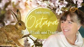 Celebrating Ostara 2024 with traditional witchcrafts and rituals