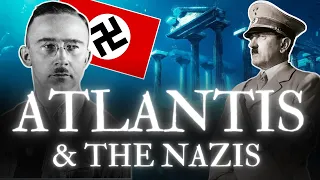 Atlantis and the Nazis | The Link Between the Legend & the Third Reich | Debunking Atlantis Ep. 3